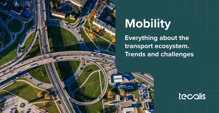 Trends in the mobility and transport ecosystem