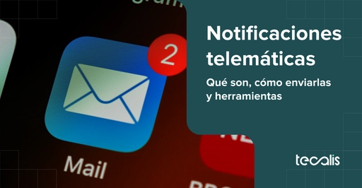 Notificaciones telemáticas cómo usarlas y qué son