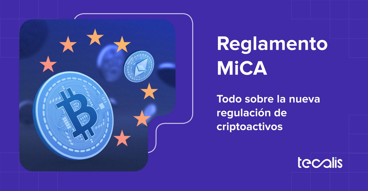 Reglamento MiCA Regulación criptoactivos europa